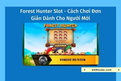 Forest Hunter Slot – Cách Chơi Đơn Giản Dành Cho Người Mới