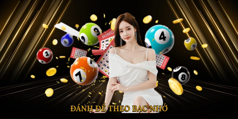 đánh đề theo bạc nhớ
